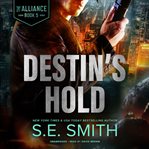Destin's Hold : Alliance Series, Book 5 cover image