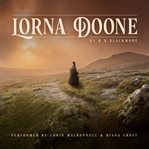 Lorna Doone : a romance of Exmoor cover image