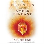 Percenters and the amber pendant cover image