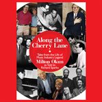 Along the Cherry Lane : my life in music cover image