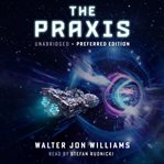 The Praxis : dread empire's fall cover image