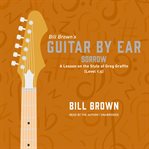 Sorrow : A Lesson on the Style of Greg Graffin (Level 1.5). Guitar by Ear cover image