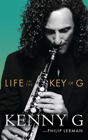 Life in the Key of G : One Note at a Time cover image