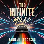 THE INFINITE MILES cover image