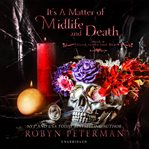 It's a matter of midlife and death cover image