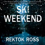 Ski weekend : a novel cover image