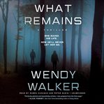 WHAT REMAINS cover image