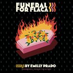 Funeral for flaca cover image