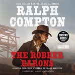 Ralph Compton the Robber Barons : A Ralph Compton Western cover image