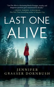 Last One Alive : Coroner's Daughter Mysteries cover image