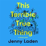 This Terrible True Thing cover image