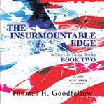 The insurmountable edge : a story in three books. Book two cover image