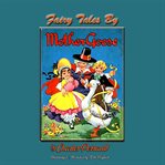 Fairy tales by Mother Goose cover image