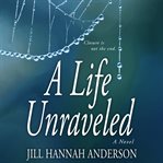 A life unraveled cover image