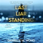 Last liar standing : a novel cover image