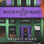 The Hocus Pocus Magic Shop cover image
