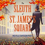 The sleuth of St. James's Square cover image