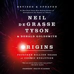 Origins : fourteen billion years of cosmic evolution cover image