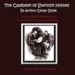 The casebook of Sherlock Holmes cover image