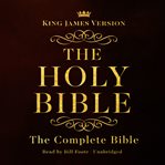 The complete audio bible: king james version : the complete Bible cover image