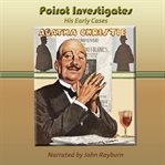Poirot investigates : his early cases cover image