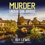 Murder under the Bridge cover image