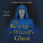 The revenge of the wizard's ghost cover image