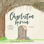 Charleston Green : a novel cover image