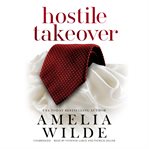 Hostile Takeover : Wealth Trilogy Series, Book 2 cover image