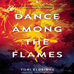 Dance among the flames cover image