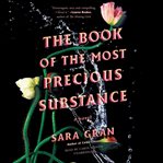 The book of the most precious substance : a novel cover image