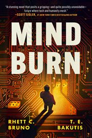 Mind Burn : A Hacker Thriller Novel cover image