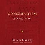 Conservatism : a rediscovery cover image