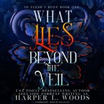 What lies beyond the veil cover image