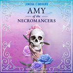 Amy of the necromancers cover image