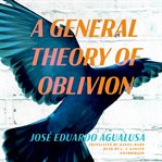 A general theory of oblivion cover image