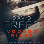 Voodoo Ridge : Cordell Logan Mystery cover image