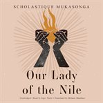Our Lady of the Nile cover image