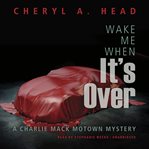 Wake me when it's over cover image