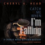 Catch me when I'm falling cover image