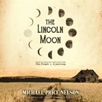 The Lincoln moon cover image