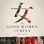 The Good Women of China : Hidden Voices cover image