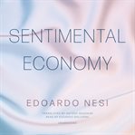 Sentimental economy cover image