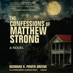 The confessions of matthew strong cover image