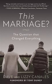 This Marriage? : The Question that Changed Everything cover image