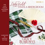 Lady Violet finds a bridegroom cover image