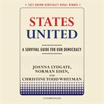 States United : A Survival Guide for Our Democracy cover image