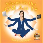 WHERE IN THE OM AM I? cover image