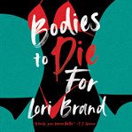 Bodies to Die For cover image