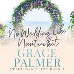 No wedding like Nantucket cover image